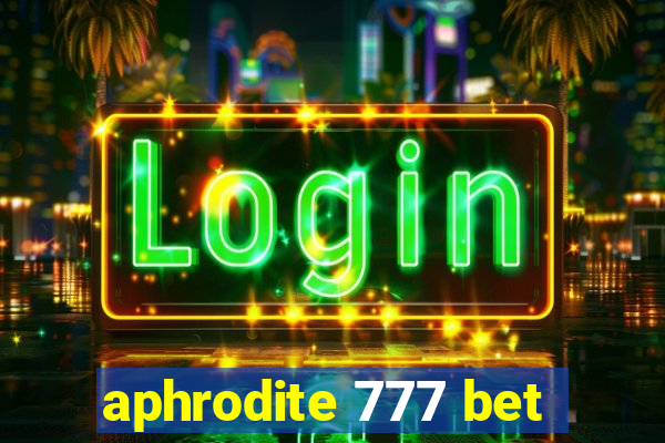 aphrodite 777 bet